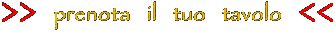 Prenota il tuo tavolo